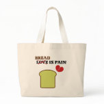 Bread Is Pain bags