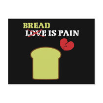 Bread Is Pain Post Cards