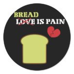 Bread Is Pain Round Stickers