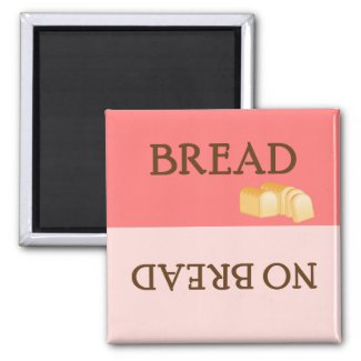 Bread Reminder - Magnet magnet