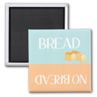 Bread Reminder - Magnet magnet