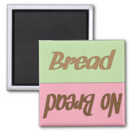 Bread Reminder Magnet