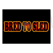 Bread To Sled Cards