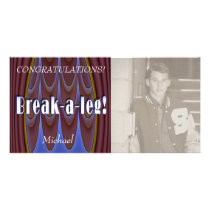 Break-a-leg! Photo Card