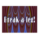 Break-a-leg! Post Card