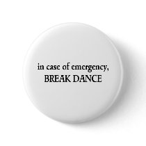 BREAK DANCE buttons