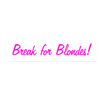 Break for Blondes posters