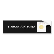 Break For Poets bumper stickers by Writer1982 Break For Poets bumper stickers
