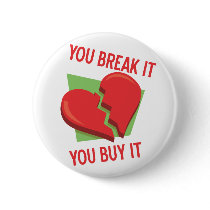 Break My Heart Button