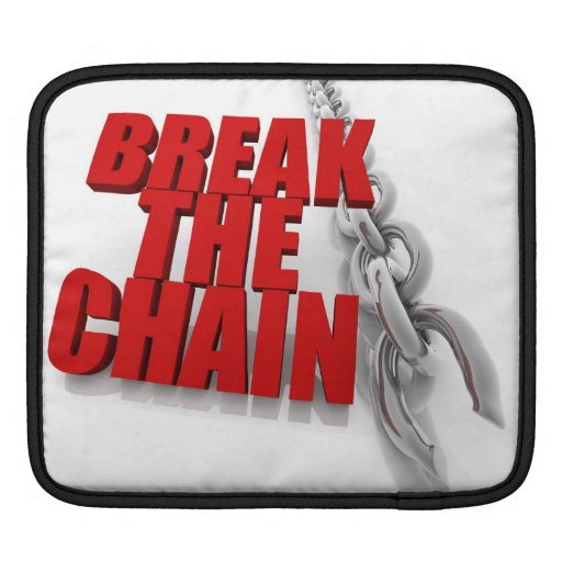 Break the chain Sleeve Sleeves For iPads