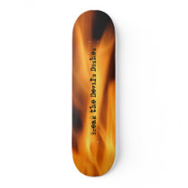 Break the Devil's Dishes Custom Skateboard