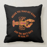 Break the Head Crawfish Pillow