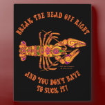 Break the Head Crawfish Plaque plaques