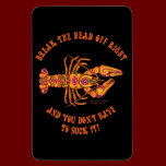 Break the Head Crawfish Premium Magnet magnets