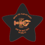 Break the Head Crawfish Star Sticker stickers