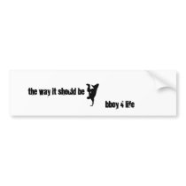 breakdance, the way it should be, bboy 4 life bumper stickers