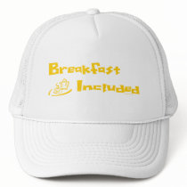 Breakfast Included Hat
