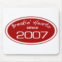 Breakin Hearts since 2007 mousepads