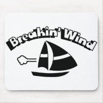 Breakin' Wind Mousepads