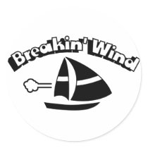 Breakin' Wind Round Sticker