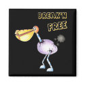 Breaking Free Magnet