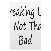 Breaking Up Is Not That Bad Customized Stationery