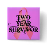 Breast Cancer 2 Year Survivor Button