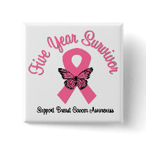 Breast Cancer 5 Year Survivor buttons by cancerapparel Breast Cancer 5 Year Survivor buttons