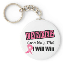 Breast Cancer Cant Bully Me I Will Win Keychains