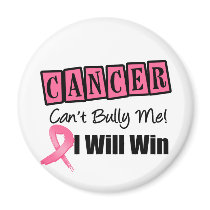 Breast Cancer Cant Bully Me I Will Win Fridge Magnets