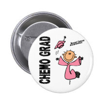 Breast Cancer CHEMO GRAD 1 Pinback Button