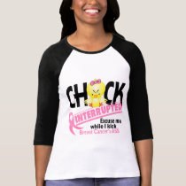 Breast Cancer Chick Interrupted 2 t-shirts