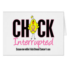 Breast Cancer Chick Interrupted Greeting Card
