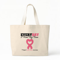 Breast Cancer Every Day I Miss My Nana bags by shopforawareness Breast Cancer Every Day I Miss My Nana bags