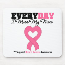 Breast Cancer Every Day I Miss My Niece mousepads by shopforawareness Breast Cancer Every Day I Miss My Niece mousepads