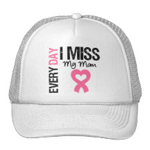 Breast Cancer Everyday I Miss My Mom Mesh Hats