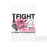 Breast Cancer Fight Like A Girl For My Best Friend Greeting Card