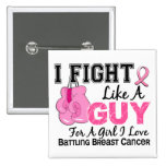 Breast Cancer Fight Like A Guy 15 Buttons