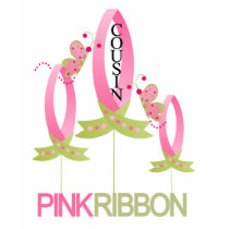 Breast Cancer for Cousin T-Shirt