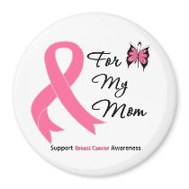 Breast Cancer For My Mom magnets by shopforawareness Breast Cancer For My Mom magnets