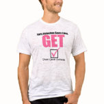 Breast Cancer Get Checked v4 T Shirt