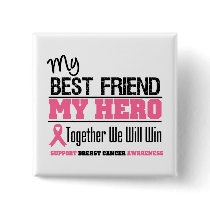 Breast Cancer Hero (Best Friend) buttons