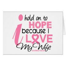 Breast Cancer Hope for My Wife Cards