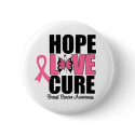 Breast Cancer Hope Love Cure buttons