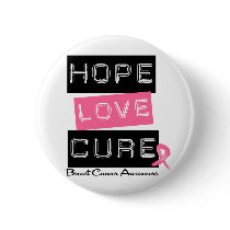 Breast Cancer Hope Love Cure Pinback Buttons