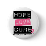Breast Cancer Hope Love Cure Pinback Buttons