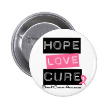 Breast Cancer Hope Love Cure Pinback Buttons