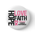 Breast Cancer Hope Love Faith buttons