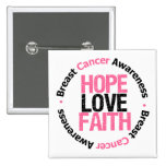 Breast Cancer Hope Love Faith Buttons