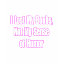 Breast Cancer Humor t-shirts
